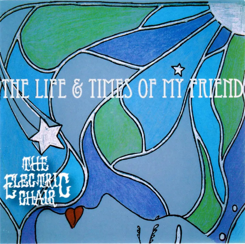 The Electric Chair - The Life & Times Of My Friend