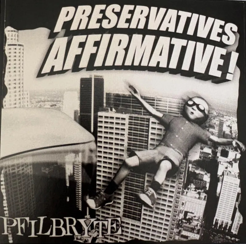 Pfilbryte - Preservatives Affirmative (CD)